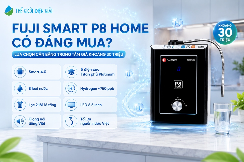 SOF-2026-011173Fuji-Smart-P8-Home-la-lua-chon-dang-de-dua-vao-danh-sach-can-nhac