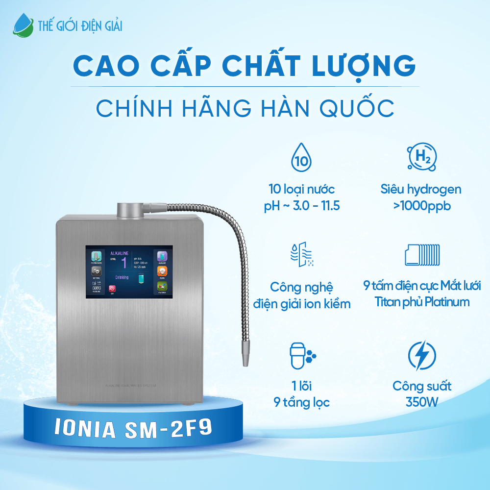 Máy lọc nước điện giải ion kiềm iONIA SM 2F9 Hàn Quốc chính hãng bảo hành 7 năm