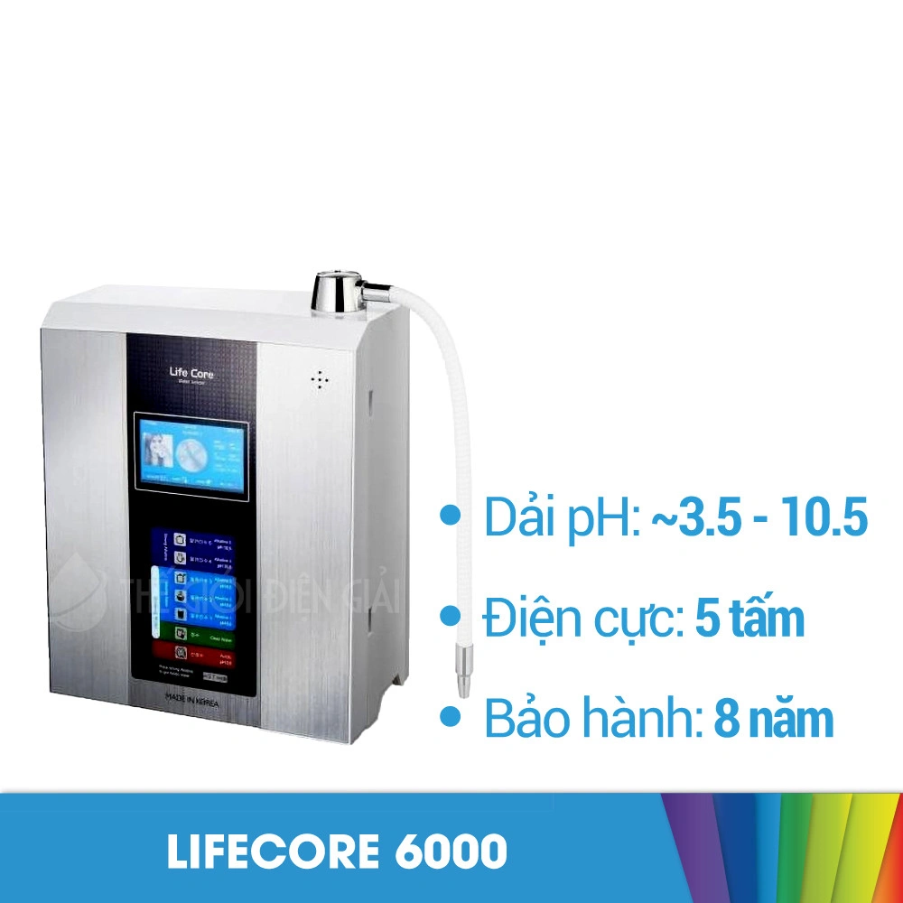 Máy lọc nước iON kiềm Lifecore 6000 Hàn Quốc bảo dưỡng 0đ trọn vòng đời máy