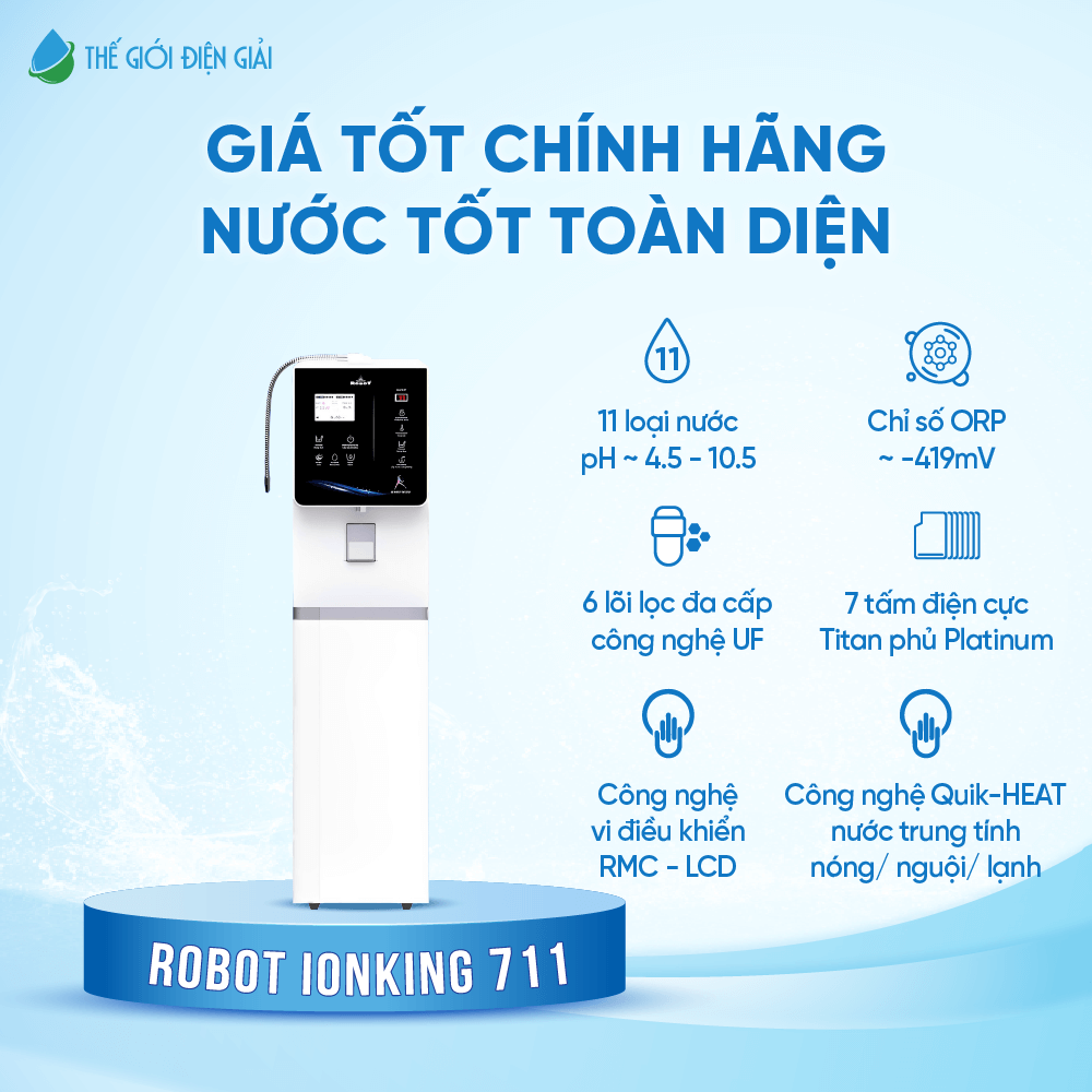 Máy lọc nước điện giải ion kiềm Robot ionKing 711 chính hãng dịch vụ tốt nhất