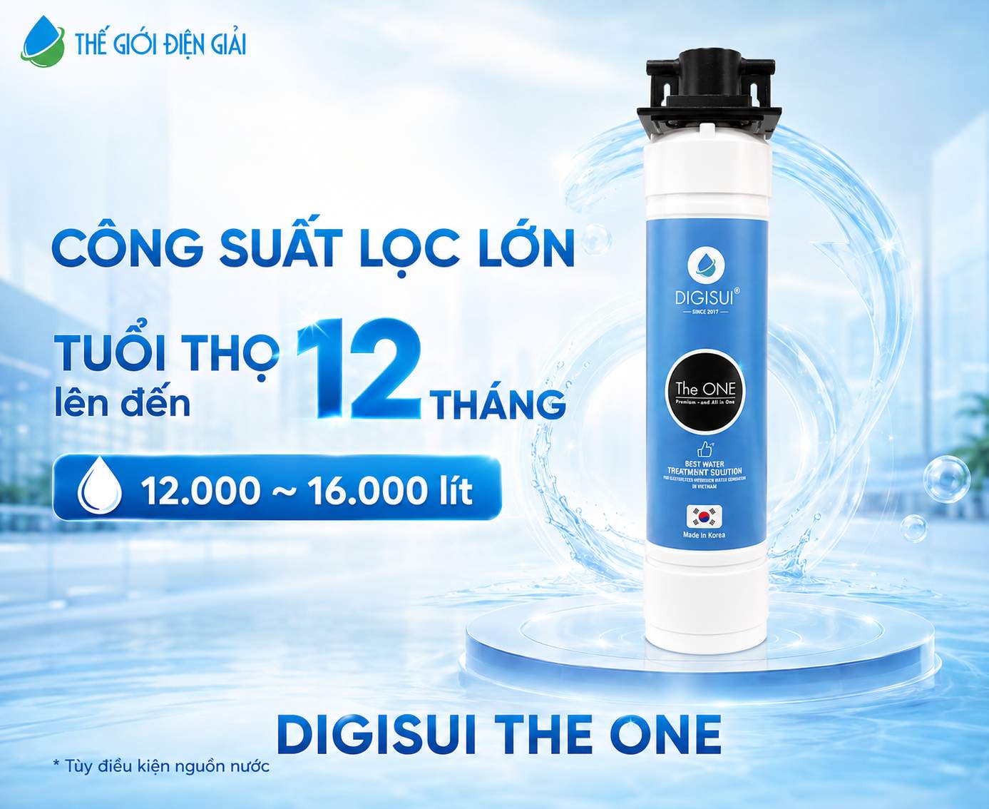 Bộ tiền xử lý Digisui The One công suất định mức 12000 ~16000 lít, tuổi thọ sử dụng lên đến khoảng 12 tháng