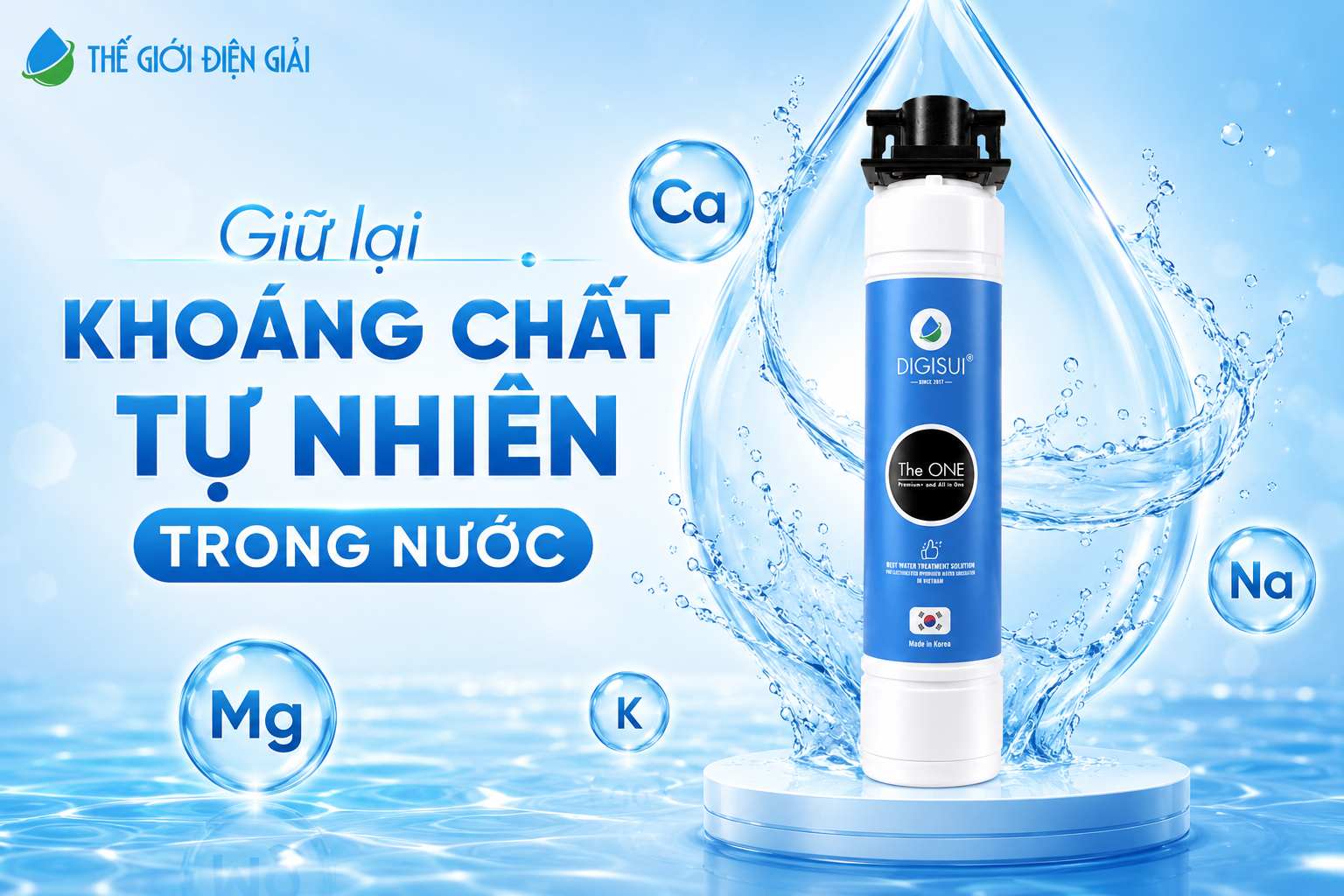 Bộ tiền xử lý Digisui The One giữ lại khoáng chất tự nhiên cần thiết trong nước