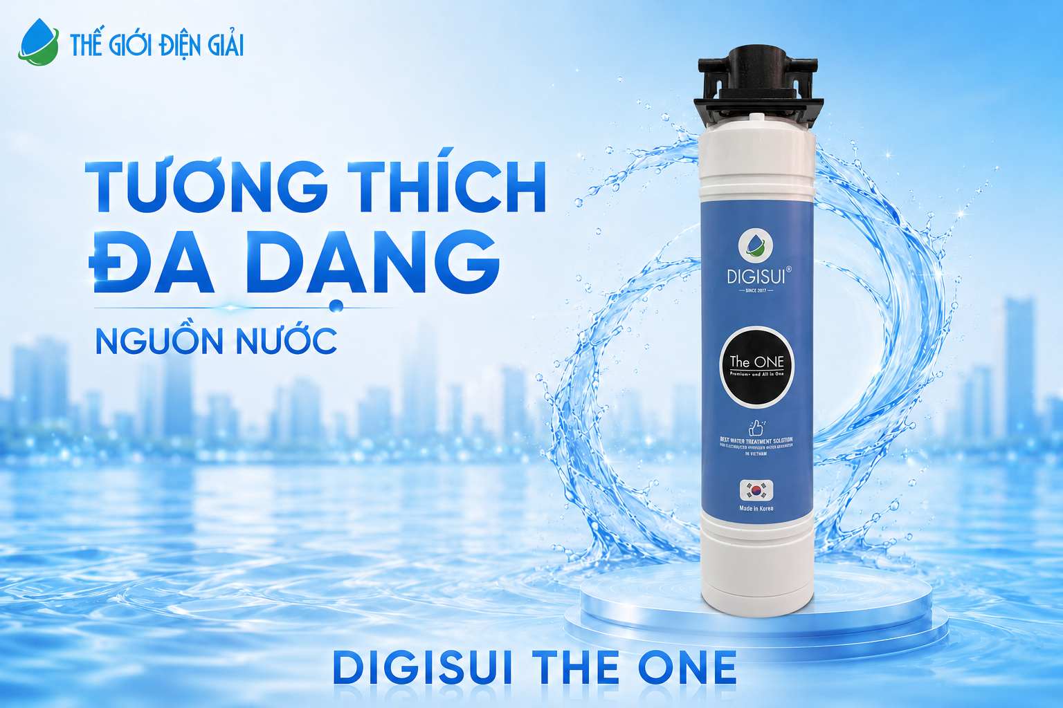 Bộ tiền xử lý Digisui The One tương thích với nhiều nguồn nước tại Việt Nam